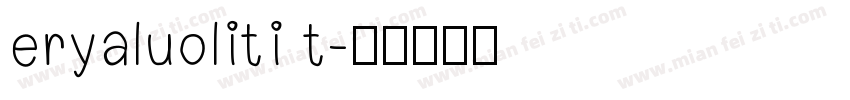 eryaluoliti t字体转换